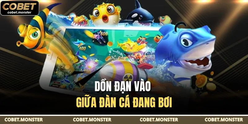 Dồn đạn vào giữa đàn cá đang bơi