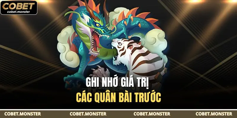 Ghi nhớ giá trị các quân bài trước