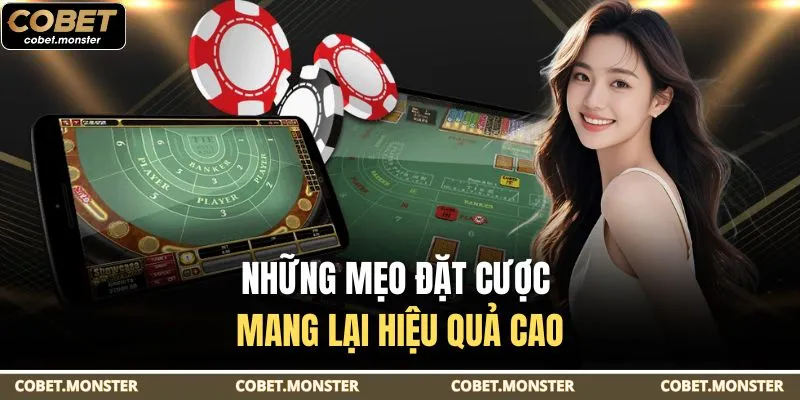 Những mẹo đặt cược mang lại hiệu quả cao