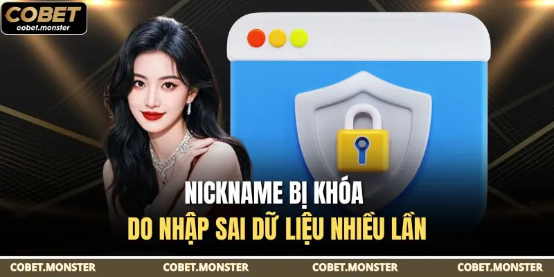 Nickname bị khóa do nhập sai dữ liệu nhiều lần